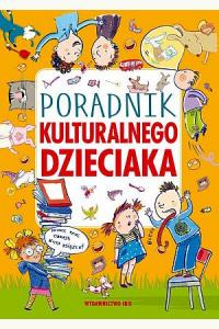 Poradnik kulturalnego dzieciaka
