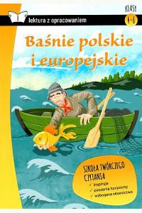 Baśnie polskie i europejskie z opracowaniem