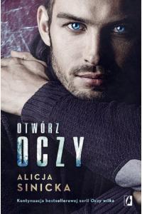 Otwórz oczy. Seria Oczy wilka Tom 3