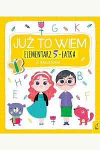 Już to wiem Elementarz 5-latka z naklejkami