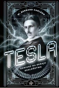 Tesla. Geniusz na skraju szaleństwa