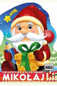 Gwiazdkowe kolorowanki. Mikołaj