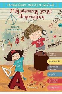 Mój pierwszy zeszyt aktywizujący (5-7 lat)