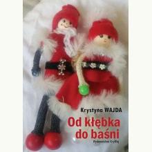 Od kłębka do baśni, 9788366638549