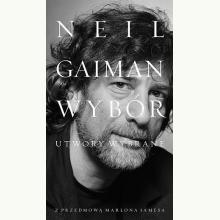 Utwory wybrane Neil Gaiman, 9788366712089 Utwory wybrane Neil Gaiman, 9788366712089