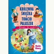 Klasyka dla smyka. Królewna Śnieżka / Tomcio Paluszek, 9788366729773