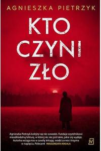 Kto czyni zło