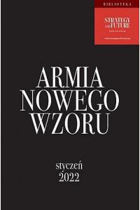 Armia Nowego Wzoru. Styczeń 2022