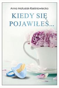 Kiedy się pojawiłeś