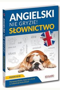 Angielski nie gryzie. Słownictwo
