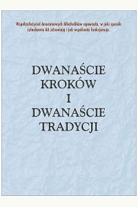 Dwanaście kroków i dwanaście tradycji AA