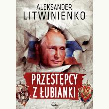 Przestępcy z Łubianki, 9788366989740