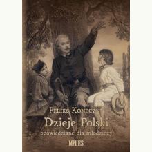 Dzieje Polski opowiedziane dla młodzieży, 9788377859766 Dzieje Polski opowiedziane dla młodzieży, 9788377859766