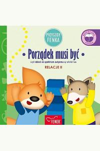 Przygody Fenka. Relacje 2. Porządek musi być