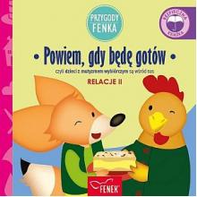 Przygody Fenka. Relacje 2. Powiem, gdy będę gotów, 9788367175869 Przygody Fenka. Relacje 2. Powiem, gdy będę gotów, 9788367175869