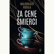 Za cenę śmierci, 9788367176873 Za cenę śmierci, 9788367176873