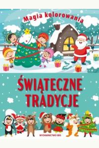 Magia kolorowania. Świąteczne tradycje