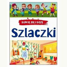 Bawię się i uczę. Szlaczki, 9788367178907 Bawię się i uczę. Szlaczki, 9788367178907