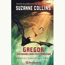 Gregor i niedokończona przepowiednia. Kroniki Podziemia tom 1, 9788367195270