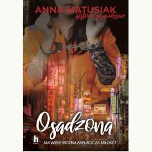 Osadzona. Historie prawdziwe, 9788367217491