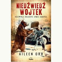 Niedźwiedź Wojtek. Niezwykły żołnierz Armii Andersa, 9788367295710