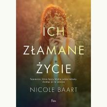 Ich złamane życie, 9788367327046 Ich złamane życie, 9788367327046