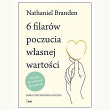 6 filarów poczucia własnej wartości, 9788367327312