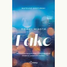 Dzieci miasta T.2 Fake, 9788367520157 K