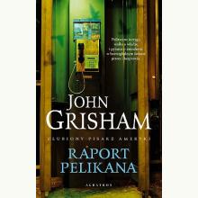 Raport pelikana, 9788324131099 Raport pelikana, 9788324131099