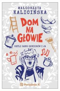 Dom na głowie