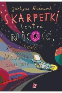 Skarpetki kontra nicość, czyli kosmiczna misja Otulistópek