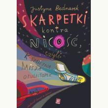 Skarpetki kontra nicość, czyli kosmiczna misja Otulistópek, 9788367784986