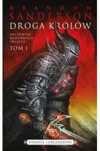 Droga Królów. Seria Archiwum burzowego światła. Tom 1