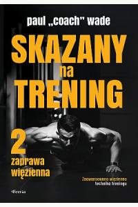Skazany na trening 2