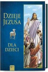 Dzieje Jezusa dla dzieci