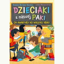Dzieciaki z naszej paki. Tom 1. Od awantury do wielkiej draki, 9788368033861
