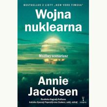 Wojna nuklearna. Możliwy scenariusz, 9788368053692