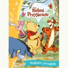 Bajkowe przygody. Disney Kubuś i Przyjaciele, 9788368204254 Bajkowe przygody. Disney Kubuś i Przyjaciele, 9788368204254