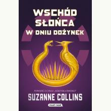 Wschód słońca w dniu dożynek. Igrzyska śmierci. Tom 5, 9788368242010