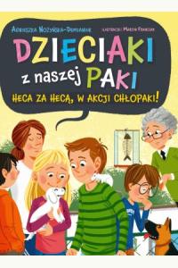 Dzieciaki z naszej paki. Tom 2. Heca za hecą, w akcji chłopaki!