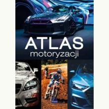 Atlas motoryzacji, 9788368258899 Atlas motoryzacji, 9788368258899