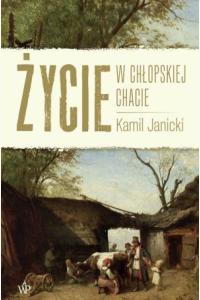 Życie w chłopskiej chacie