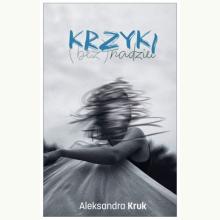 Krzyki (bez)nadziei, 9788368322217 Krzyki (bez)nadziei, 9788368322217