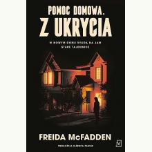 Pomoc domowa. Z ukrycia, 9788368370058 Pomoc domowa. Z ukrycia, 9788368370058