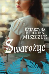 Swarożyc. Cykl Kwiat paproci. Tom 8