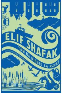 Tam na niebie są rzeki