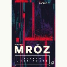 Piekło jest puste. Cykl Raport. Tom 1, 9788368479911 K