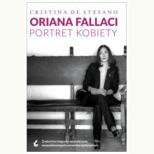 Oriana Fallaci. Portret kobiety, 9788368542417 Oriana Fallaci. Portret kobiety, 9788368542417