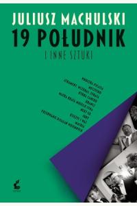 19 południk i inne sztuki