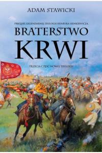 Nowa Trylogia T.3 Braterstwo krwi